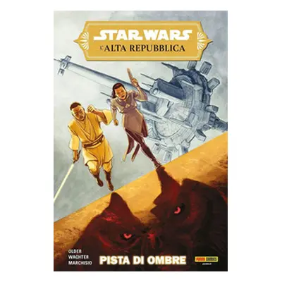 Una pista di ombre. L'Alta Repubblica. Star Wars