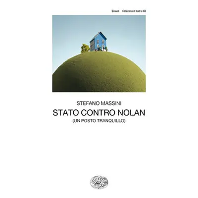 Stato contro Nolan (un posto tranquillo)