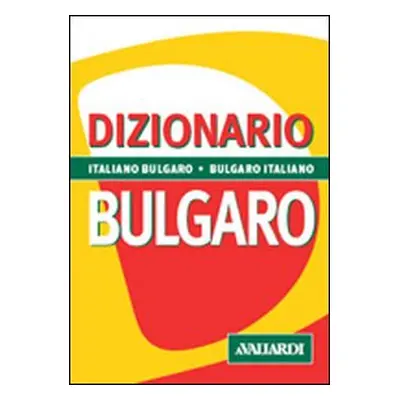 Dizionario bulgaro. Italiano-bulgaro, bulgaro-italiano