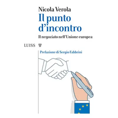 Il punto d'incontro. Il negoziato nell'Unione Europea