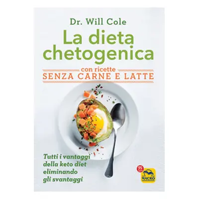 La dieta chetogenica con ricette senza carne e latte