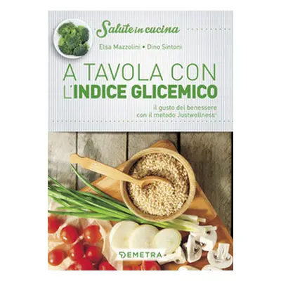 A tavola con l'indice glicemico