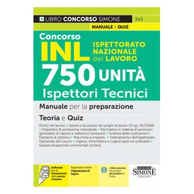 Concorso INL Ispettorato Nazionale Lavoro. 750 ispettori tecnici. Manuale per la preparazione. T