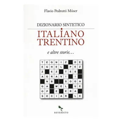 Dizionario sintetico italiano-trentino e altre storie...