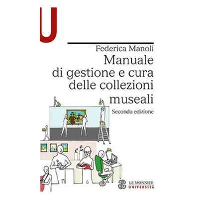 Manuale di gestione e cura delle collezioni museali