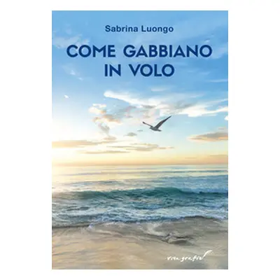 Come gabbiano in volo