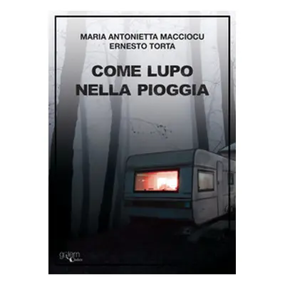 Come lupo nella pioggia