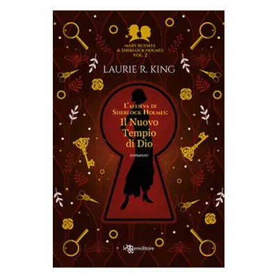 Il nuovo tempio di Dio. L'allieva di Sherlock Holmes. Mary Russell e Sherlock Holmes - Vol. 2