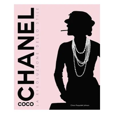 Coco Chanel. La rivoluzione dello stile