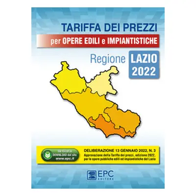 Tariffa dei prezzi per opere edili e impiantistiche. Regione Lazio 2022