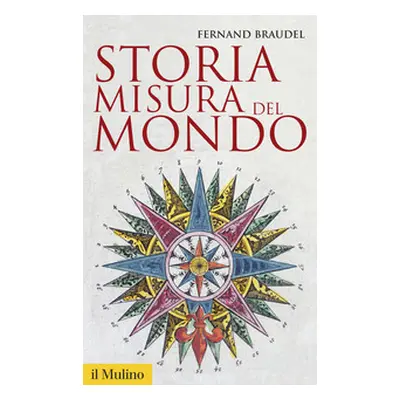 Storia, misura del mondo