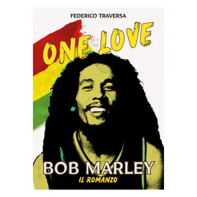 One love. Bob Marley