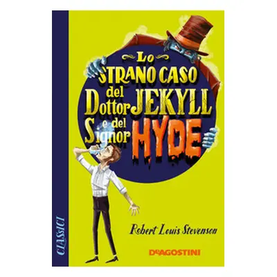 Lo strano caso del dottor Jekyll e del signor Hyde