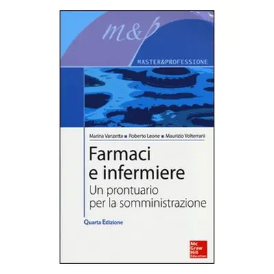 Farmaci e infermiere. Un prontuario per la somministrazione