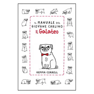 Il manuale del giovane carlino. Il galateo