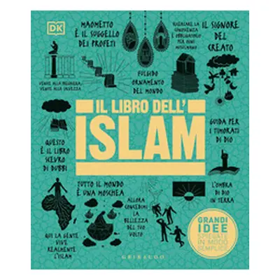 Il libro dell'Islam. Grandi idee spiegate in modo semplice