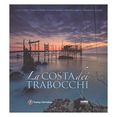 La costa dei Trabocchi. Ediz. italiana e inglese