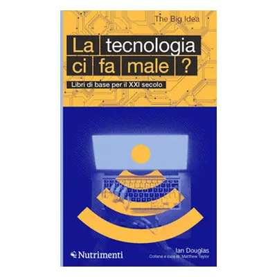 La tecnologia ci fa male?