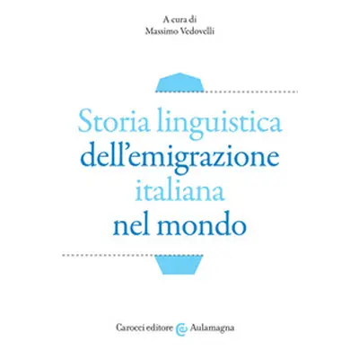 Storia linguistica dell'emigrazione italiana nel mondo