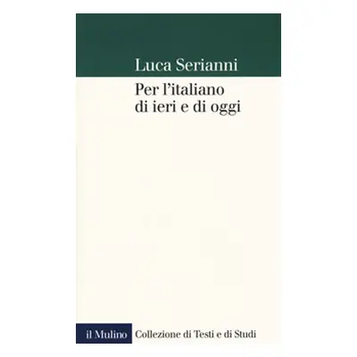 Per l'italiano di ieri e di oggi