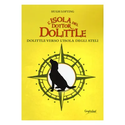 L'isola del dottor Dolittle. Dolittle verso l'isola degli Ateli