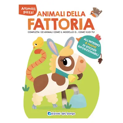 Animali della fattoria. Animali pazzi. Con adesivi