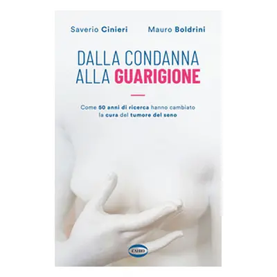 Dalla condanna alla guarigione. Come 50 anni di ricerca hanno cambiato la cura del tumore al sen