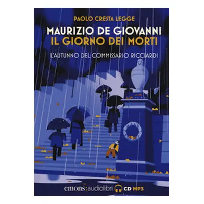 Il giorno dei morti. L'autunno del commissario Ricciardi. Letto da Paolo Cresta letto da Paolo C
