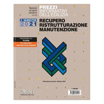 Prezzi informativi dell'edilizia. Recupero ristrutturazioni manutenzione. Ottobre 2021.