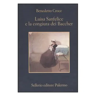 Luisa Sanfelice e la congiura dei Baccher