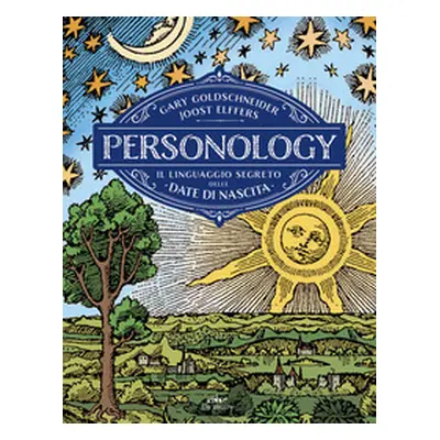 Personology. Il linguaggio segreto delle date di nascita