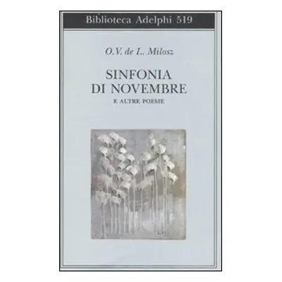 Sinfonia di Novembre e altre poesie. Testo francese a fronte