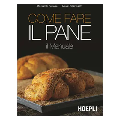 Come fare il pane