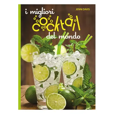 I migliori cocktails del mondo