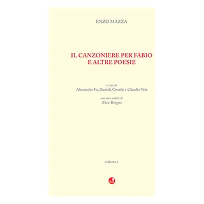 Il Canzoniere per Fabio e altre poesie