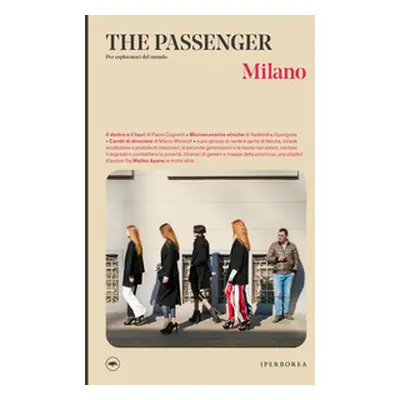 Milano. The passenger. Per esploratori del mondo