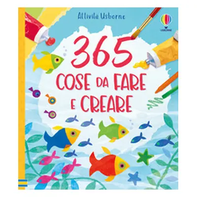 365 cose da fare e creare