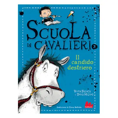 Il candido destriero. Scuola di cavalieri - Vol. 2