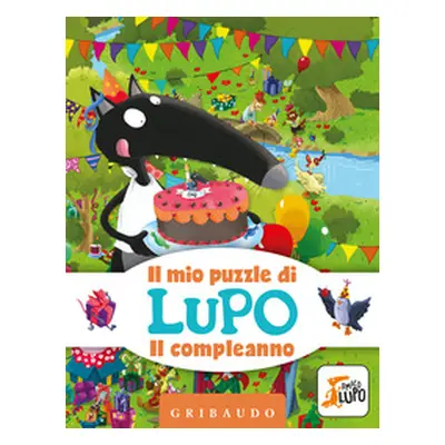 Il compleanno. Il mio puzzle di Lupo. Amico Lupo