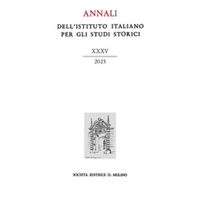 Annali dell'Istituto italiano per gli studi storici - Vol. 35