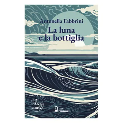 La luna e la bottiglia