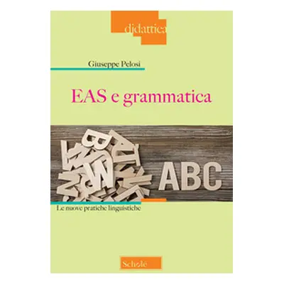 EAS e grammatica. Le nuove pratiche linguistiche