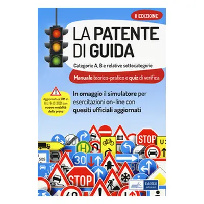 La patente di guida. Categorie A e B e relative sottocategorie