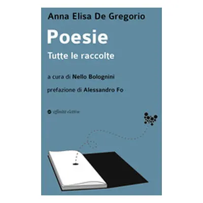 Poesie. Tutte le raccolte