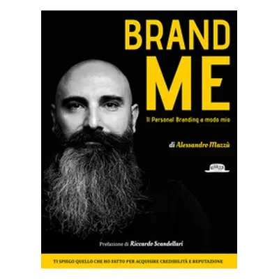 Brand me. Il personal branding a modo mio