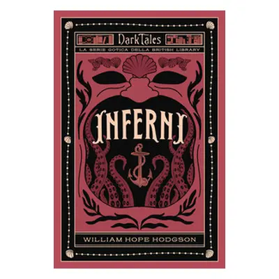 Inferni. Dark tales. La serie gotica della British Library