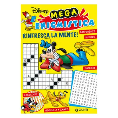 Mega enigmistica Disney. Rinfresca la mente! Differenze, sudoku, labirinti, giochi a 4 zampe