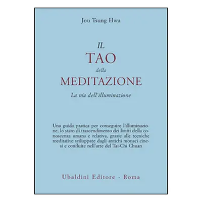 Il tao della meditazione. La via dell'illuminazione