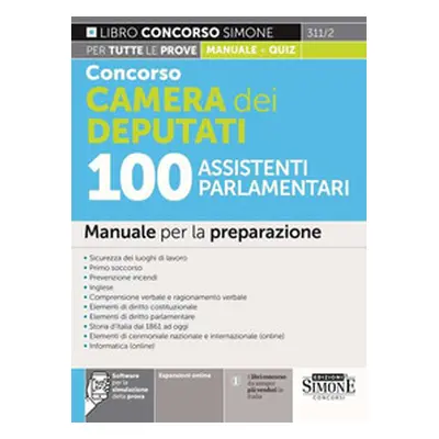 Concorso Camera dei deputati 100 assistenti parlamentari. Manuale per la preparazione