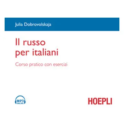 Il russo per italiani. Corso pratico con esercizi